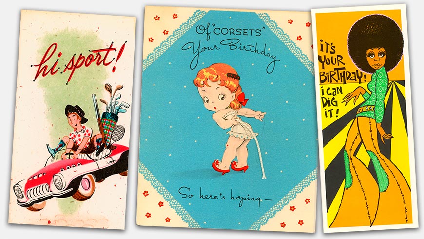Collecting greeting cards is great fun. They're very reflective of their time--in style, subject matter, and approach. Vintage cards can be quaint, nostalgic, politically incorrect, and sometimes all these at once! From 'Greeting Cards' at the web's largest private collection of antiques & collectibles: https://www.ericwrobbel.com/collections/greeting-cards-1.htm