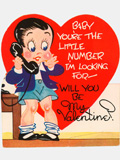 Baby, you're the little number I'm looking for. Will you be my valentine? Greeting cards and valentines at the web's largest private collection of antiques & collectibles: https://www.ericwrobbel.com/collections