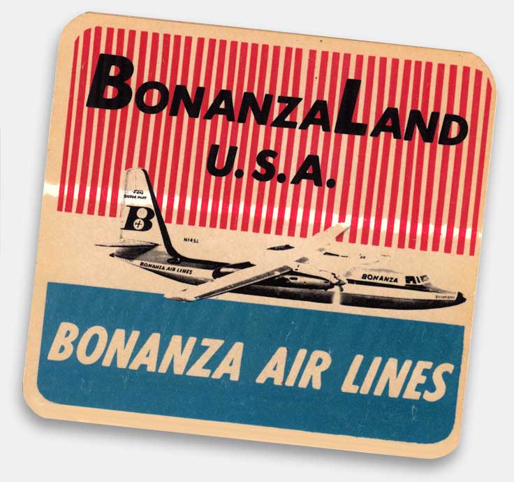 Bonanza Air Lines 'BonanzaLand U.S.A.' airline luggage label. From 'Luggage Labels & Airlines' at the web's largest private collection of antiques & collectibles: https://www.ericwrobbel.com/collections/labels.htm