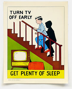 Vintage baby-boom era 'Safety Poster' for school classroom. 'Turn TV Off Early, Get Plenty of Sleep.' Published by Hayes School Publishing Co., Wilkinsburg, Pennsylvania, 1961. From 'More of the Way Things Were' at the web's largest private collection of antiques & collectibles: https://www.ericwrobbel.com/collections/way-things-were-2.htm