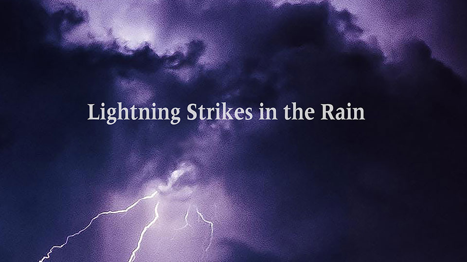 Lightning Strikes In the Rain
